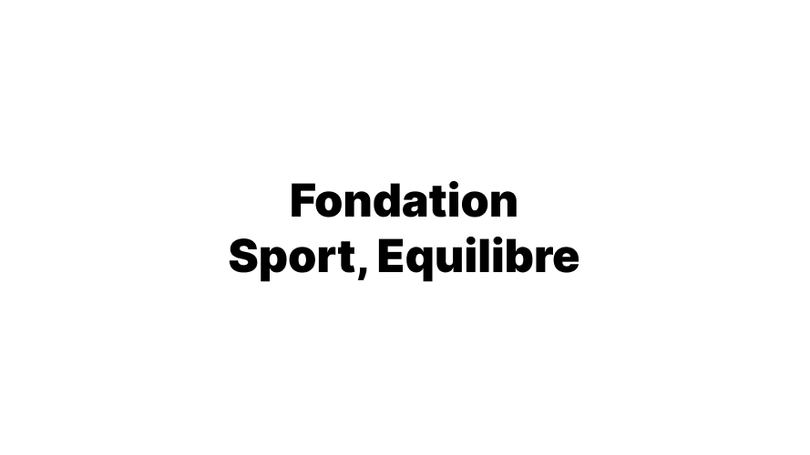 Fondation Sport, Equilibre